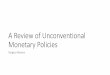 A Review of Unconventional Monetary Policies · Central bank behavior…”, “U.S. Monetary Policy during the 1990s ... Chinese monetary policy undergoes big shift”, ... side),
