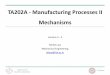 TA202A - Manufacturing Processes II Mechanismshome.iitk.ac.in/~mlaw/ta202a/lecture3-4.pdf · Source: Shigley and Uicker, Theory of Machines and Mechanisms Consider a cam with a follower