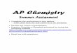 Summer Assignment - Excellence in Education …pleasantviewschool.org/wp-content/uploads/2017/05/AP...10.4 percent C, 27.8 percent S, and 61.7 percent Cl b. 21.7 percent C, 9.6 percent