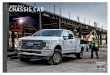 2018 Ford Chassis Cab Brochure · 2018 Super Duty® Chassis Cab | ford.com 1Available feature. 2Remember that even advanced technology cannot overcome the laws of physics.It’s always