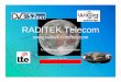 RADITEK Telecomraditek.com/Press-Releases/RADITEK-Telecom-Presentation.pdf · Terrestrial Products including: 6 DVBT/T2/LITE /PAL TV transmitters to >2KW Module and 19 inch rack available