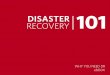 RECOVERY DISASTER 101applications as per your agreed SLAs, should the bandwidth for replication become constrained. Recovery Time Objective (RTO) is the time that it takes to recover