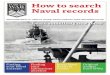 How to search Naval records How to search Naval …forces-war-records.s3.amazonaws.com/Marketing/FWR - How...How to search Naval records FORCES-WAR-RECORDS.CO.UK So, your ancestor