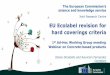 EU Ecolabel revision for hard coverings criteria ADWG... · PDF file Current proposal The product group ‘hard coverings’ shall comprise floor coverings and wall coverings, for