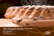 The French Pastry School...The French Pastry School is committed to the pursuit of excellence in the art of pastry and baking and we hope you will soon join the many career changers,