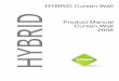 HYBRID Curtain Wall Product Manual HYBRID · 2019-01-18 · HYBRID Curtain Wall framing is a traditional stick system and is constructed using mechanical methods at butt joints. A