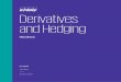 Derivatives and Hedging - KPMG...Derivatives and Hedging Accounting Handbook (Handbook) as the Standard or Statement 133. In connection with the Standard, the FASB established the