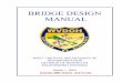 WEST VIRGINIA BRIDGE DESIGN MANUAL · 2009-12-04 · FOREWORD This Bridge Design Manual was prepared by SITE-Blauvelt Engineers, Inc. for the West Virginia Division of Highways (WVDOH),