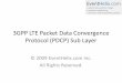 3GPP LTE MAC Layer - · PDF file 2017-07-12 · EventHelix.com •telecommunication design •systems engineering •real-time and embedded systems LTE PDCP Sub Layer Functions Header
