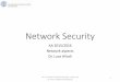 02-NetSec Network aspects - unitn.it...The Network Layer • Provides information on how to reach other systems • Addressing functionalities • IP operates at this layer • High-level