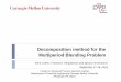 Decomposition method for the Multiperiod Blending Problemegon.cheme.cmu.edu/ewo/docs/ExxonMobilFranciscoIrene.pdf · 2016-02-08 · Decomposition method for the Multiperiod Blending