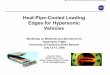 Heat-Pipe-Cooled Leading Edges for Hypersonic Vehicles · 2013-04-10 · 1 Heat-Pipe-Cooled Leading Edges for Hypersonic Vehicles Workshop on Materials and Structures for Hypersonic