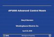 AP1000 Advanced Control Room · 2017-06-23 · – An Advanced Light Water Reactor ... AP1000 Control Room Features ... maintenance, configuration control and automatic generation