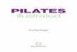 Pilates Illustrated - Fudge & Fitness · the Pilates world), these props, along with the Pilates ring, provide several benefits, from creating more or less stability to making an
