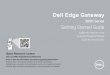Dell Edge Gateway · Setting up your Edge Gateway Configuration de votre système Edge Gateway Como configurar o Edge Gateway Configuración del sistema Edge Gateway NOTE: The USB