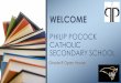 WELCOME PHILIP POCOCK CATHOLIC … 8 Open House...Prayer of Philip Pocock Let this be a school with Spirit. Let this be a school in love –in love with each other, in love with its