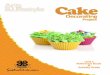 4-H MOTTO - Prince Edward · PDF file Cake decorating can transform a plain, delicious cake into a special dessert. Decorated cakes or cupcakes are parts of birthday, anniversary,