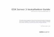 ESX Server 3 Installation Guide - vmware.com · ESX Server 3 Installation Guide ESX Server 3.5 and VirtualCenter 2.5 This document supports the version of each product listed and