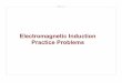 Slide 1 / 47 Practice Problems Electromagnetic Inductioncontent.njctl.org/courses/science/ap-physics-b/electromagnetic-induction-2/... · Electromagnetic Induction Practice Problems