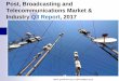 Post, Broadcasting and Telecommunications Market ... · a) increasing 4G and 3G coverage b) Dropping smartphones and modem prices c) Dropping bandwidth prices By the end of September