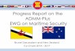 Progress Report on the ADMM-Plus EWG on Maritime Security · 2018-05-26 · Progress Report on the ADMM-Plus EWG on Maritime Security Brunei Darussalam and New Zealand ... ADMM-PLUS