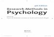 4th Edition Research Methods in Psychology...the focus group method challenges the predominant focus of psychology on intra-psychic individual processes and behaviours (i.e. mechanisms