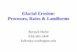 Glacial Erosion: Processes, Rates & Landformsearthweb.ess.washington.edu/Glaciology/courses/ess431/...Factors Controlling Rates of Glacial Erosion Erosion rate, E, increases with sliding