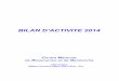 BILAN D’ACTIVITE 2014 - Memory Motivation · 2015-02-16 · CMRR – Nice 2 Le Centre Mémoire de Ressources et de Recherches (CMRR) du C.H.U. de Nice a été labellisé conformément