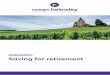KEY GUIDE l JULY 2019 Saving for retirement · YOUR JOURNEY TO RETIREMENT Rising pension ages and life expectancy means retirement now happens later and for longer YOUR PENSION OPTIONS