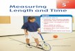 Measuring Length and Time - Weeblymrdaloisio.weebly.com/uploads/5/9/7/3/59731191/chap05.pdfMeasuring Length and Time Goals You will be able to • estimate and measure length, perimeter,