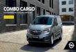 COMBO CARGO · 2019-12-18 · Explore the Combo Cargo range and find your perfect model. Find the recommended retail prices, payloads and fuel economy. Tailor your chosen model to