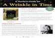A Teacher’s Guide for A Wrinkle in Time · A Teacher’s Guide for A Wrinkle in Time ANDARDS Ages 10–14 Anniversary PB: 9781250004673 • $9.99 ... a play, she wrote her first