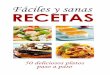 ÍNDICE - Unarecetai.unareceta.com/2014/12/Ebook-recetas-faciles-y-sanas.pdf · 2014-12-09 · Entrantes Berenjenas rellenas de atún ... Hay un millar de recetas de buñuelos de