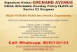Signature Global ORCHARD AVENUE HUDA Affordable Housing …hudaaffordablehousinggurgaon.com/wp-content/uploads/2017/... · 2018-05-15 · Signature Global ORCHARD AVENUE HUDA Affordable