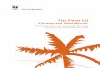 The Palm Oil Financing Handbookawsassets.panda.org/.../the_palmoil_financing_handbook.pdf · 2012-01-03 · The Palm Oil Financing Handbook Practical guidance on responsible financing