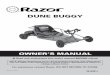 Dune BuGGY · 2014-10-04 · DUNE BUGGY. The Dune Buggy has been built to certain Razor design specifications. The original equipment supplied at the time of sale was selected on