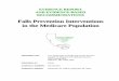 Falls Prevention Interventions in the Medicare Population...Falls Prevention Interventions in the Medicare Population Santa Monica Los Angeles San Diego Southern California Evidence-Based