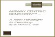 AIRWAY CENTRIC DENTISTRY™ – A New Paradigm …ww1.prweb.com/prfiles/2012/12/03/10199255/Gelb_ebook...and translated the movement of the jaw to an articulator in 1930. They developed