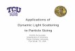 Applications of Dynamic Light Scattering to Particle Sizingwpage.unina.it/lpaduano/PhD Lessons/DYNAMIC LIGHT... · 2009-02-09 · Applications of Dynamic Light Scattering to Particle