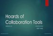 Hoards of Collaboration Tools - Wasatch of Collaboration Tools...Hoards of Collaboration Tools VERSION 2.0 JAMIE HAGAN BRETT ZABEL jamie.hagan@wasatch.edu brett.zabel@wasatch.edu