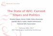 The State of WIC: Current Issues and Politics · The State of WIC: Current Issues and Politics Elisabet Eppes, Senior Public Policy Associate Darlena Birch, Public Health Nutritionist