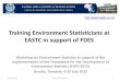Training of Environmental Statisticians...Training Environment Statisticians at EASTC in support of FDES Workshop on Environment Statistics in support of the implementation of the