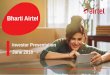 Bharti Airtel - Amazon S3 · 2018-06-08 · Bharti Airtel Limited 7 Leader in India Revenue Market Share1 36% ~$22 Bn Indian Telecom Industry* 1.183 Bn total wireless subscribers