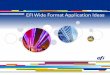 EFI Wide Format application ideas eBook · eBook represents a new way you can capture more work from existing customers or net new customers with wide-format printing capabilities