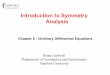 Introduction to Symmetry Analysiscantwell/AA218_Course_Material/Lectures/Symmetry_Analysis...Introduction to Symmetry Analysis Brian Cantwell Department of Aeronautics and Astronautics
