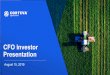 CFO Investor Presentation · 2019-08-15 · CFO Investor Presentation August 15, 2019. Forward-Looking Statements This presentation contains forward- looking statements within the