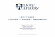 2019-2020 STUDENT- PARENT HANDBOOK Trinity Student and...Building the Christian Leaders of Tomorrow 1 ... and a growing extracurricular and physical education program. ... Holy Trinity