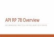 API RP 78 Overview - IADD-INTL...API RP 78 Scope and Purpose MINIMUM GUIDELINE FOR OPERATIONS THAT ARE CONSIDERED MAINSTREAM IN INDUSTRY AND IN PRACTICE 4/6/2016 API RP78 KICK OFF