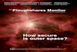 How secure is outer space?ploughshares.ca/wp-content/uploads/2017/10/MonitorAutumn2017web.pdf · The Ploughshares Monitor | Autumn 2017 3 F rom August 25-29, inter-national security