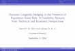 Dynamic Longevity Hedging in the Presence of …...Dynamic Longevity Hedging Residual Risk Transferring Dynamic Longevity Hedging in the Presence of Population Basis Risk: A Feasibility